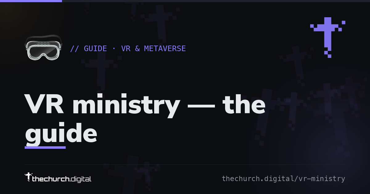 VR ministry — the guide